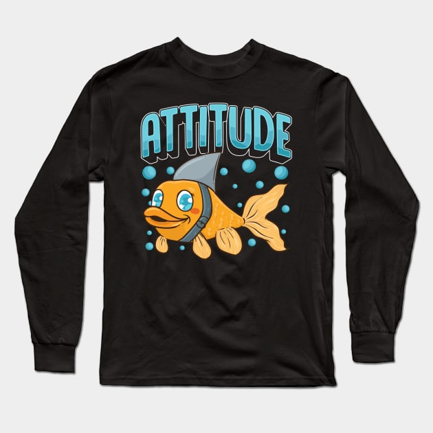 Attitude Of A Shark Funny Self Confidence Pun Long Sleeve T-Shirt by theperfectpresents